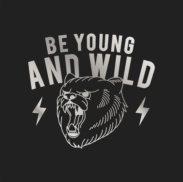 be young and wild,illustrated,phrase,isolated,bold,lightening,tribe,inspire,slogan,motivational,quotation,wild,positive,inspiration,style,word,young,free,classic,life,symbol,black and white,head,tribal,illustration,ethnic,drawing,creative,sketch,white,sign,bear,text,graphic,black,quote,retro,black background,animal,sticker,stamp,badge,icon,design,card,label,vintage,logo,background