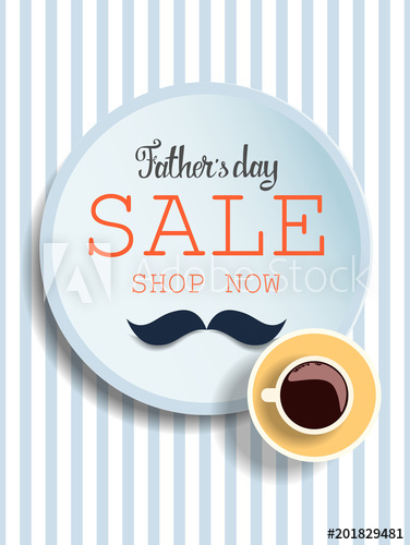 father,day,sale,father,background,happy,promotion,design,vector,poster,illustration,decoration,advertising,discount,card,orange,greeting,concept,banner,attaching,template,celebration,text,shopping,invitation,typography,father,font,best,cute,marketing,colours,pattern,holiday,hot drink,cup,adobestock
