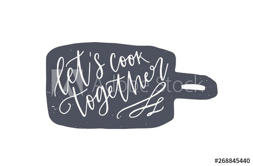 cook,together,phrase,handwritten,cutting,board,home,cooking,lettering,inscription,typography,beautiful,black-and-white,calligraphic,calligraphy,cartoon,composition,cookware,cursive,chopping board,decor,decorated,decoration,decorative,design element,doodle,drawn,elegance,elegant,flat,font,food preparation,gorgeous,hand-drawn,handwriting,illustration,isolated,kitchen,message,modern,monochrome,script,motto,style,stylish,text,tool,adobestock