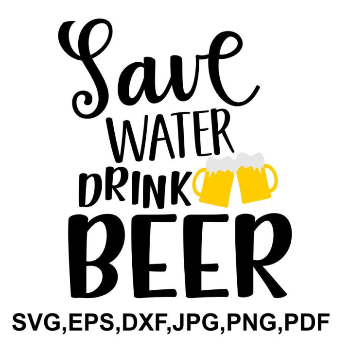 Free: Save water drink beer SVG file beer cricut file funny beer | PNGio -  