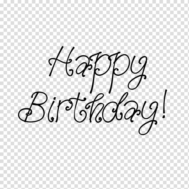 scalable,graphics,birthday,happy,white,holidays,text,logo,monochrome,color,black,web browser,point,line,lettering,graphics software,graphic design,brand,black and white,area,scalable vector graphics,font,happy birthday,calligraphy,png clipart,free png,transparent background,free clipart,clip art,free download,png,comhiclipart