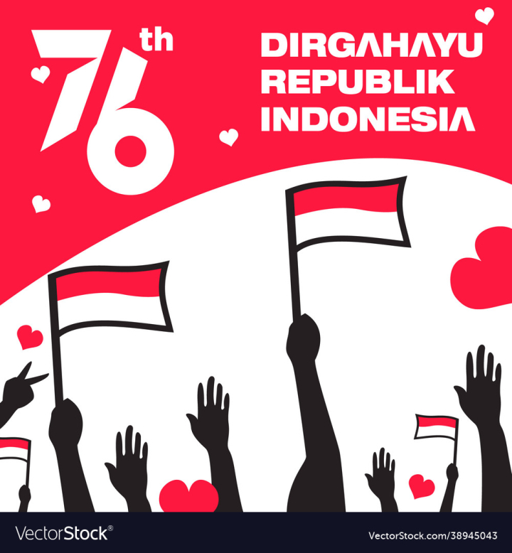 Of,Republic,Flag,Indonesia,Independence,Day,Background,17,August,Design,Festival,Indonesian,Army,Asian,Vector,1945,76,Banner,Freedom,Celebration,Greeting,Famous,Th,Nationalism,Jakarta,Red,Special,Patriotic,Tagline,Merah,National,Landscape,Poster,vectorstock
