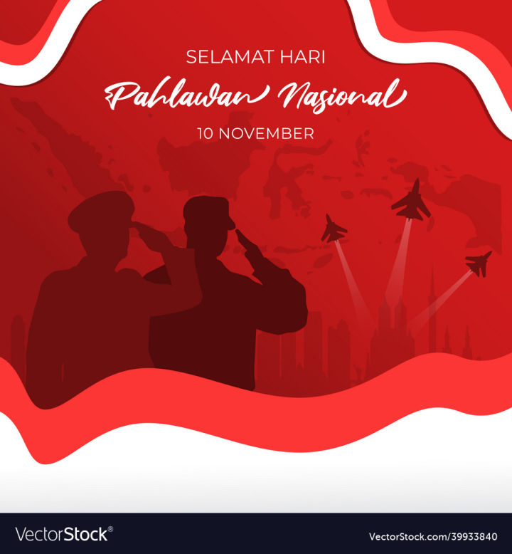 Pahlawan,Hari,National,10th,Heroes,Indonesian,Hero,November,Day,Banner,Veterans,History,Poster,Revolution,Greeting,Patriotism,Patriot,Veteran,Nationalism,Battlefield,Background,Spirit,Young,Template,Red,Design,Flag,Army,People,Silhouette,Card,Celebration,Symbol,Holiday,Military,Illustration,Vector,Vintage,War,Patriotic,Superhero,Independence,Freedom,Media,Indonesia,Event,Happy,vectorstock