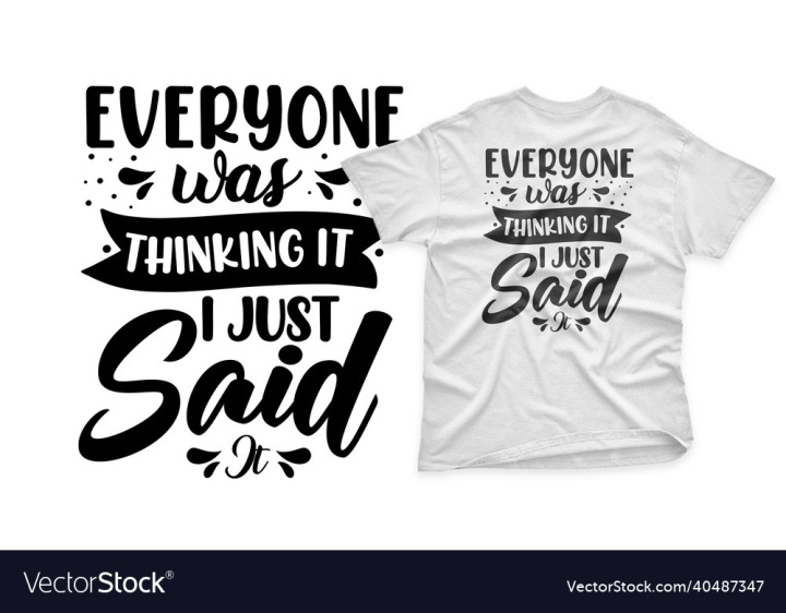 Puppy,Shirt,Sarcastic,T,Sarcasm,Graphics,Typography,Lettering,Positive,Quote,Phrases,Printable,Greeting,Art,Mothers,Day,Clip,Design,Living,Font,Type,Text,Script,Hand,Elements,Calligraphy,Quotes,Ink,Friends,Care,Words,Funny,Collection,Set,Shirts,vectorstock