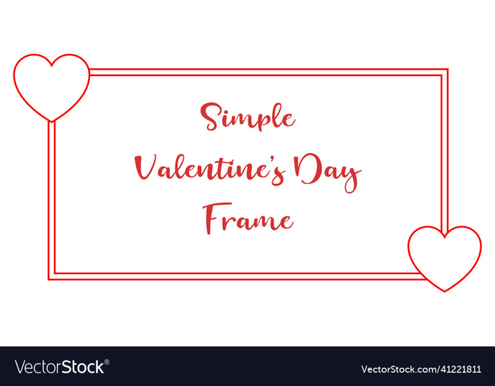 Day,Valentines,Valentine,Simple,Frame,White,Illustration,Vector,Art,Voucher,Anniversary,Greeting,Balloon,Funny,Cute,Happy,Birthday,Fashion,Red,Design,Party,Layout,Border,Cartoon,Flyer,Designer,Photo,Heart,Sale,Template,Poster,Paper,Concept,Banner,Gift,February,Like,Graphic,Holiday,Card,Abstract,Romantic,vectorstock