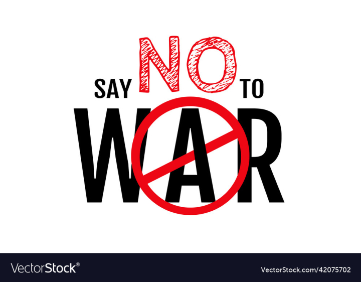 vectorstock,Peace,Sign,Stop,Typography,Poster,Text,Military,War,Ban,Isolated,Banner,Say,No,Battle,Violence,Hippie,Vector,Caution,Hippy,Lettering,Black,Prohibition,Conflict,Aggression,Illustration,Blood,Icon,Information,Symbol,Freedom,Background,Cloud,Brush,Army,Danger,Design,Grunge,Pacifism,Retro,Propaganda,Protest,Emblem,Vintage,Stamp,World,Stroke,Warning,Weapon,Smoke,Paint