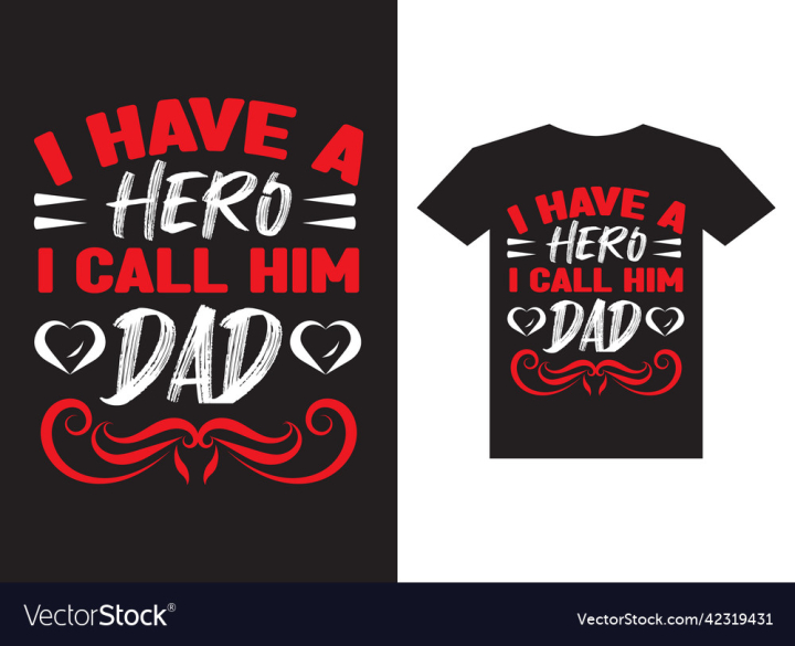 vectorstock,Hero,Typography,Dad,T,Shirt,Graphic,Background,Design,Celebrate,Flat,Holiday,Family,Celebration,Calligraphy,Decor,Clothing,Decoration,Father,Happiness,Congratulation,Daddy,Handwritten,Fathers,Day,Love,Retro,Print,Vintage,Template,Symbol,Text,Message,Isolated,Papa,Phrase,Quote,Vector,Illustration