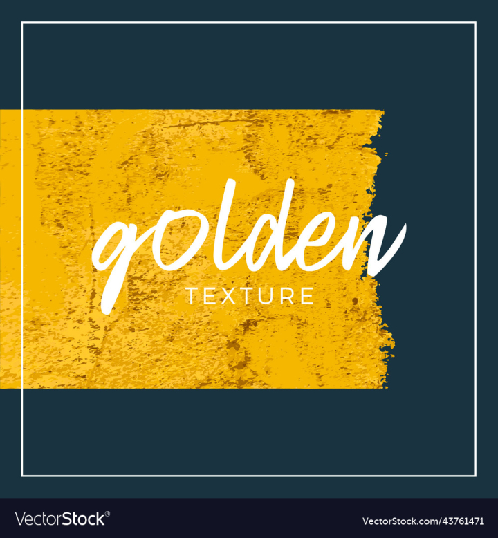 vectorstock,Paint,Gold,Vector,Glitter,Invitation,Splash,Watercolor,Grunge,Art,Illustration,Pattern,Design,Party,Color,Hand,Brush,Yellow,Business,Stain,Abstract,Element,New,Card,Shine,Square,Banner,Backdrop,Collection,Texture,Concept,Greeting,Stroke,Golden,Foil,Wallpaper,Drawn,Paper,Beauty,Fashion,Save,Template,Blank,Date,Typography,Decoration,Creative,Isolated,Poster,Motivation,Gouache
