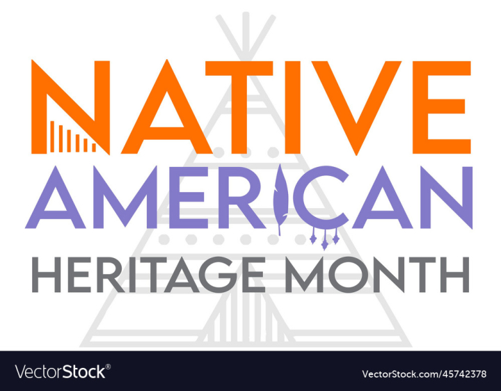 vectorstock,Native,Month,American,Heritage,Background,Texture,Pattern,Design,Print,Indian,Sign,Abstract,Holiday,Ornament,Celebration,Festival,Culture,Banner,Ethnic,Poster,Traditional,Proud,National,November,Authentic,Vector,Illustration,Art,States,Drawing,Label,Template,Country,Symbol,Geometric,Colorful,Creative,History,Horizontal,United,USA,Annual,Honor,Awareness,Indigenous,State,Cherokee,Graphic,People