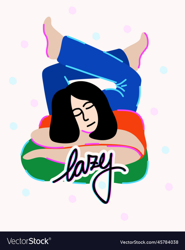 vectorstock,Girl,Lazy,Lettering,Sleeping,Background,Person,Vector,Happy,Design,Home,Woman,Female,People,Resting,Portrait,Sleep,Isolated,Leisure,Weekend,Tired,Laziness,Fatigue,Illustration,Cartoon,Relax,Relaxation,Young,Funny,Lying,Calm,Relaxing,Sleepy,Comfortable,Bored,Upset,Unproductive,Procrastinate,Procrastinating