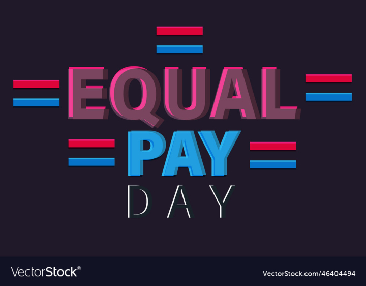 vectorstock,Day,Equal,Pay,Design,Icon,Human,Balance,International,Job,Poster,Concept,Income,Employees,Comparison,Earning,Feminist,Illustration,Man,Pink,Woman,Shape,Payment,Male,Women,Rights,Right,Vector