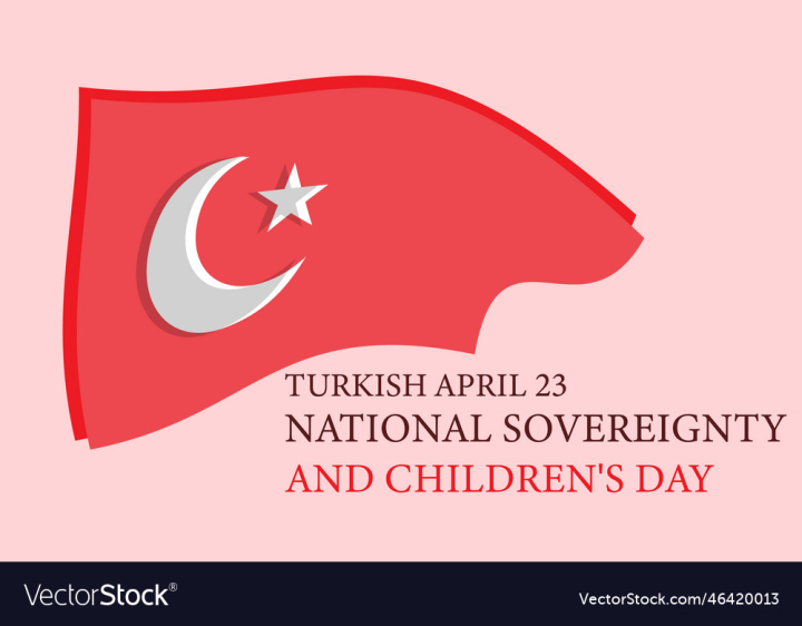 vectorstock,Sovereignty,National,Turkey,April,Banner,Children,Flag,World,Day,Star,Child,Freedom,Celebration,Youth,Turkish,Graphic,Vector,Illustration,I,Con,Moon,Red,Holiday,Creative,Turk,23