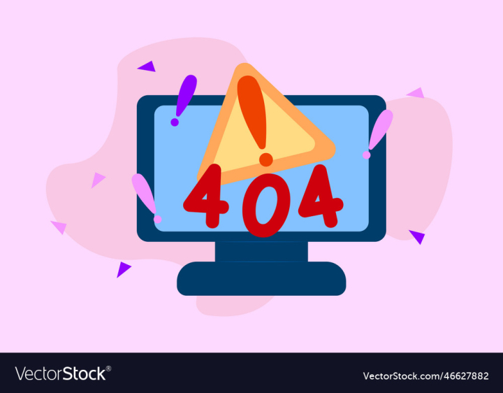 vectorstock,Background,Sign,Warning,404,Design,Internet,Web,Template,Website,Flat,Mistake,Symbol,Service,Network,Site,Page,Message,Technology,Concept,Search,Support,Problem,Trouble,Error,Alert,Failure,Sorry,Found,Oops,Vector,Illustration,Computer,Icon,Cartoon,Broken,Lost,Information,Danger,Text,Banner,Creative,Not,Fail,Repair,Wrong,Disconnect,Notification,Maintenance,Webpage,Graphic