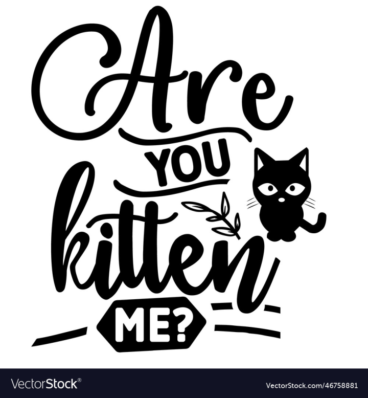 Free: are you kitten me svg cat svg design - nohat.cc